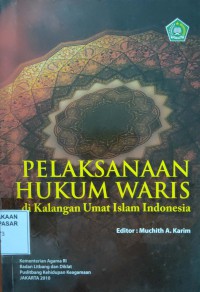 Image of Pelaksanaan Hukum Waris di Kalangan Umat Islam Indonesia
